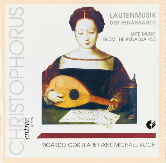Lute Music From The Renaissance: Ricardo Correa & Hans Michael Koch