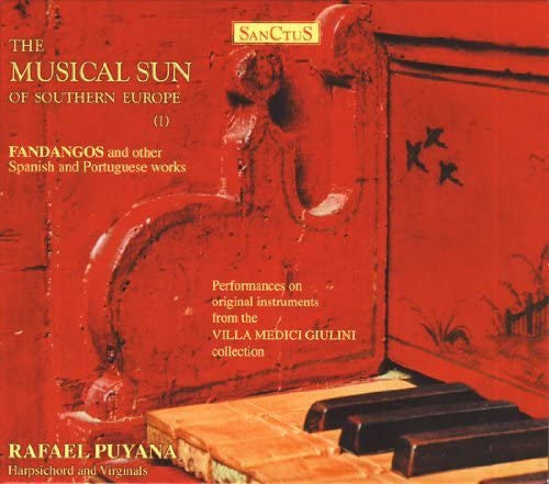 The Musical Sun Of Southern Europe (Fandangos & other Portugese works) - Rafael Puyana