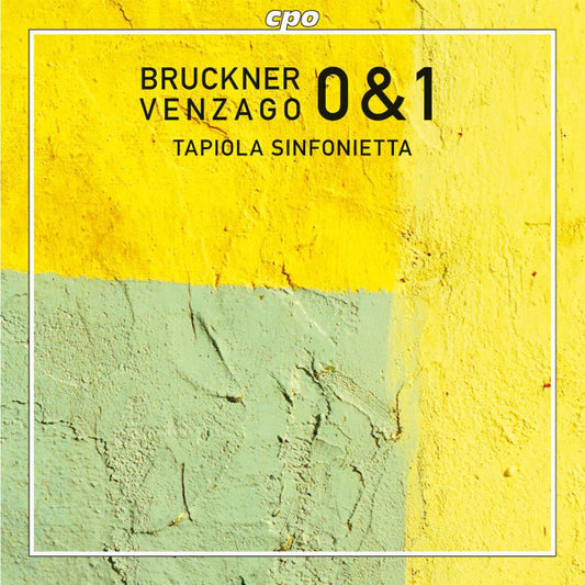 Bruckner: Symphonies Nos. 0 & 1 - Tapiola Sinfonietta