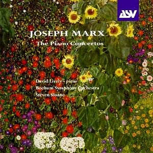 MARX: The Piano Concertos - David Lively, Bochum Symphony Orchestra, Steven Sloane