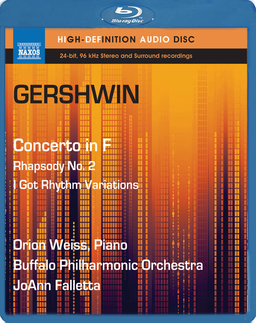 Gershwin: Piano Concerto - Second Rhapsody - I Got Rhythm Variations - Buffalo Philharmonic, JoAnn Falletta (BluRay Audio)