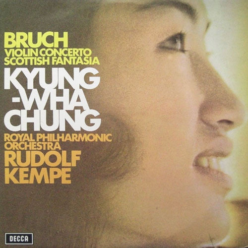 BRUCH: Violin Concerto; Scottish Fantasy - Kyung Wha Chung, Royal Philharmonic, Rudolf Kempe (Vinyl LP)