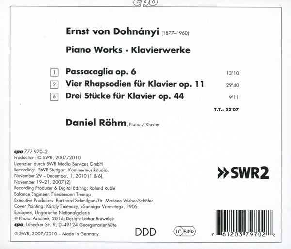 Dohnányi: Piano Works (Passacaglia Op. 6; Rhapsodien Op. 11; Drei Stücke Op. 44) - Daniel Röhm