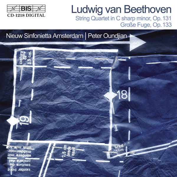 BEETHOVEN: String Quartet No. 14, Op. 131; Grosse Fuge, Op. 133 - Peter Oundjian, Amsterdam Sinfonietta