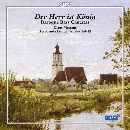 Der Herr ist König: Baroque Bass Cantatas - Klaus Mertens