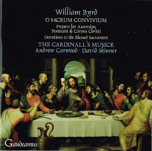 BYRD: O Sacrum Convivium - The Cardinall's Musick