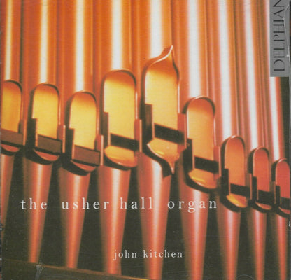 The Usher Hall Organ - John Kitchen