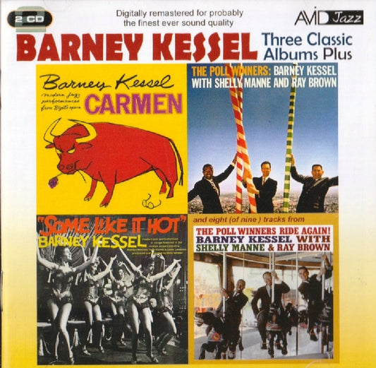 BARNEY KESSEL - Three Classic Albums Plus (Some Like It Hot / The Poll Winners / Carmen)