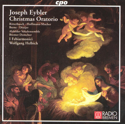 Eybler: Christmas Oratorio - I Febiarmonici, Wolfgang Helbich