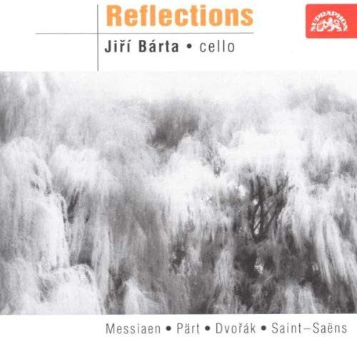 REFLECTIONS (MESSIAEN/PART/DVORAK/WEBERN) - Jiri Barta