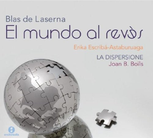 DE LASERNA: El mundo al reves - La Dispersione