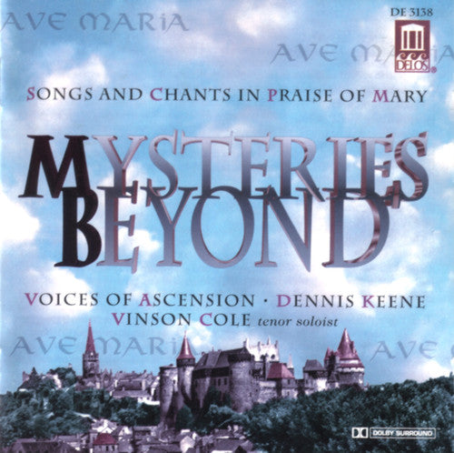 Mysteries Beyond- Vinson Cole, Voices of Ascension, Dennis Keene