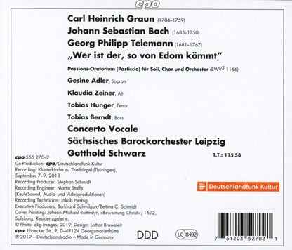 GRAUN/BACH, J.S./TELEMANN: Wer ist der, so von Edom kommt - Passions-Pasticcio - Concerto Vocale, Sächsisches Barockorchester Leipzig, Gotthold Schwarz (2 CDs)