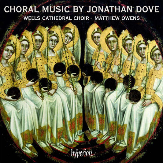 Dove: Choral Music - Wells Cathedral Choir