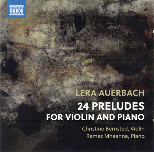 Auerbach: 24 Preludes for Violin & Piano - Christine Bernsted, Ramez Mhaanna