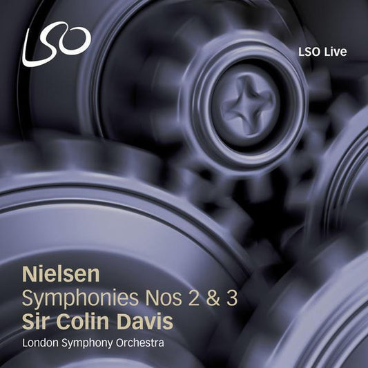 Nielsen: Symphonies Nos. 2 & 3 - SIR COLIN DAVIS / LONDON SYMPHONY ORCHESTRA (HYBRID SACD)