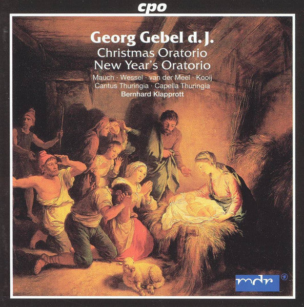 GEBEL: Christmas Oratorio; New Year's Oratorio - Cappella Thuringia