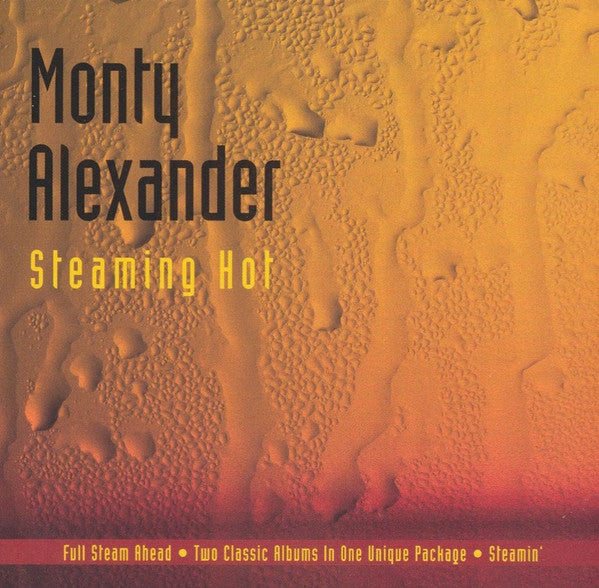 MONTY ALEXANDER: Steaming Hot (2 CDS)