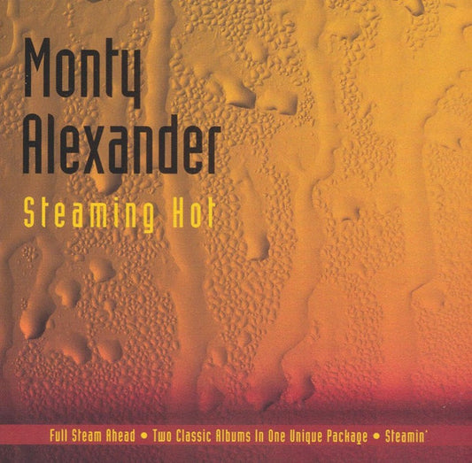 MONTY ALEXANDER: Steaming Hot (2 CDS)