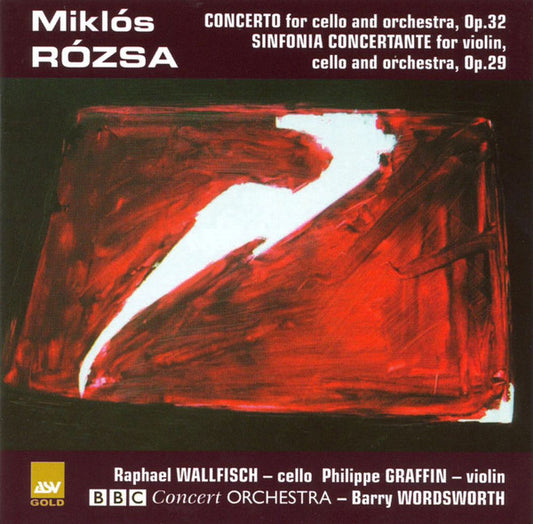 ROZSA: Concerto For Cello And Orchestra, Op.32; Sinfonia Concertante For Violin, Cello And Orchestra, Op.29 - Rafael Wallfisch, Philippe Graffin, BBC Concert Orchestra, Barry Wordsworth