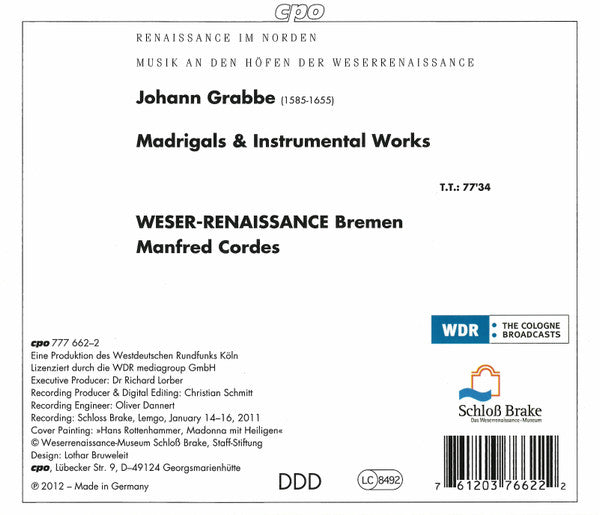 Grabbe: Madrigals & Instrumental Works - Weser-Renaissance, Manfred Cordes