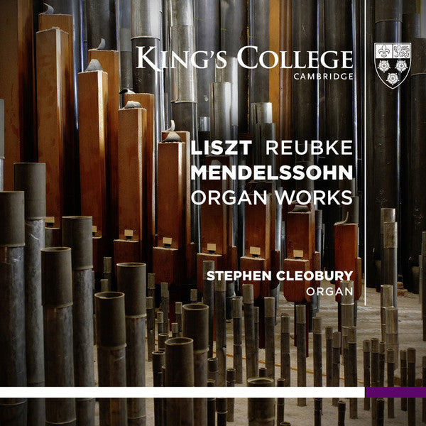 Liszt, Reubke & Mendelssohn: Organ Works - STEPHEN CLEOBURY