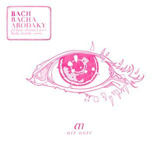 BACH: Partitas 1, 2 et 3 - Racha Arodaky