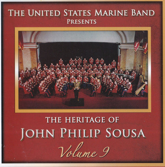 The Heritage of John Philip Sousa, Vol. 9 - US Marine Band (2 CDs)