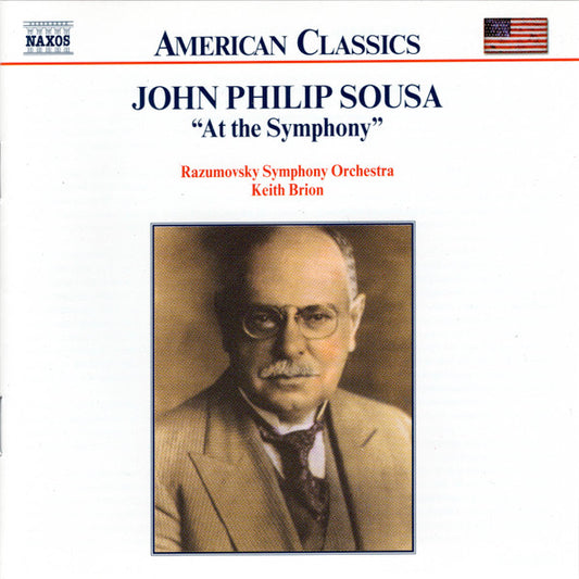 SOUSA: At The Symphony - Razumovsky Symphony Orchestra, Keith Brion