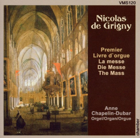 deGrigny: Premiere Organ Book "The Mass/Die Messe" - Anne Chapelin-Dubar (Great Organ of the Sens Cathedral)