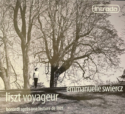LISZT VOYAGER (LISZT/BONARDI): Emmanuelle Swiercz