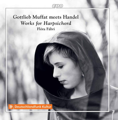 Gottlieb Muffat meets Handel (Works for Harpsichord) - Flóra Fábri