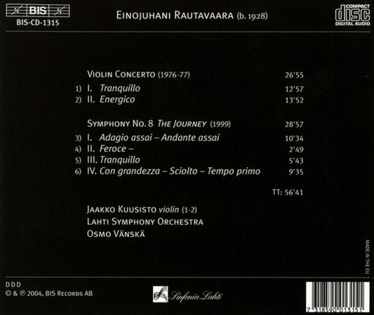 RAUTAVAARA: Symphony No. 8, "The Journey"; Violin Concerto - Osmo Vänska, Lahti Symphony Orchestra, Jaakko Kuusisto