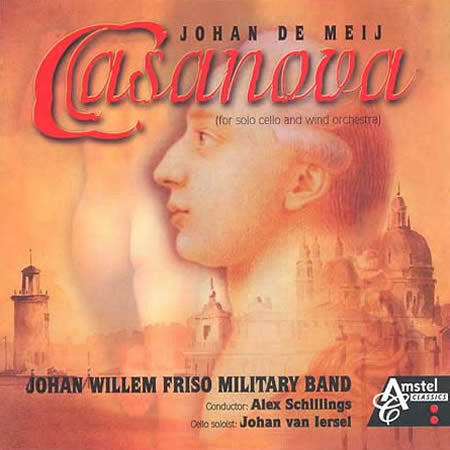 DE MEIJ: Casanova (for solo cello and wind orchestra) - Johan Van Iersel, Johan Willem Friso Military Band