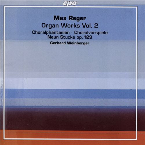 REGER: ORGAN WORKS, VOL. 2 - WEINBERGER (2 Hybrid SACDs) (Copy)