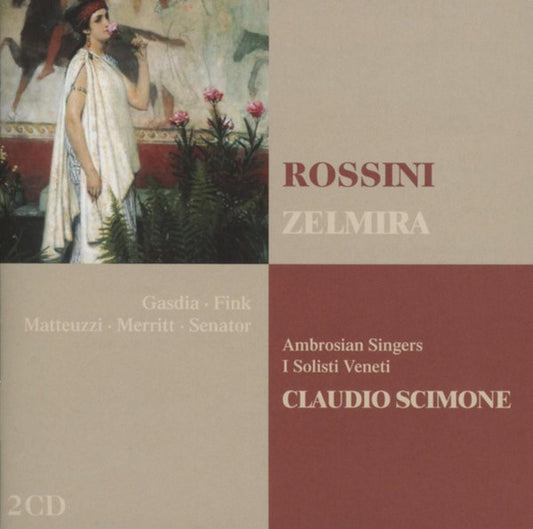 ROSSINI: ZELMIRA - Gasdia, Fink, Matteuzzi, Merritt, Senator, Ambrosian Singers, I Solisti Veneti, Claudio Scimone (2 CDS)
