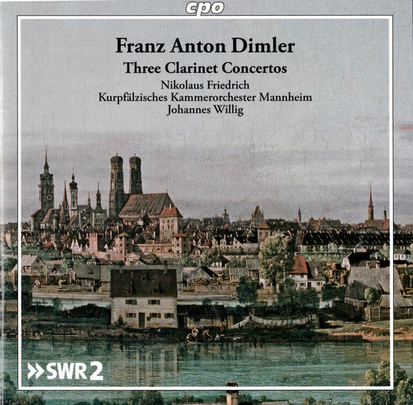 Dimler: Three Clarinet Concertos - Nikolaus Friedrich, Kurpfälzisches Kammerorchester Mannheim, Johannes Willig