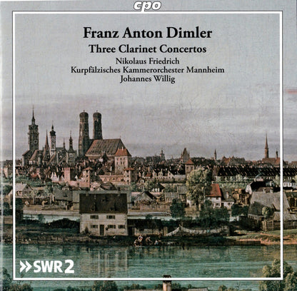 Dimler: Three Clarinet Concertos - Nikolaus Friedrich, Kurpfälzisches Kammerorchester Mannheim, Johannes Willig