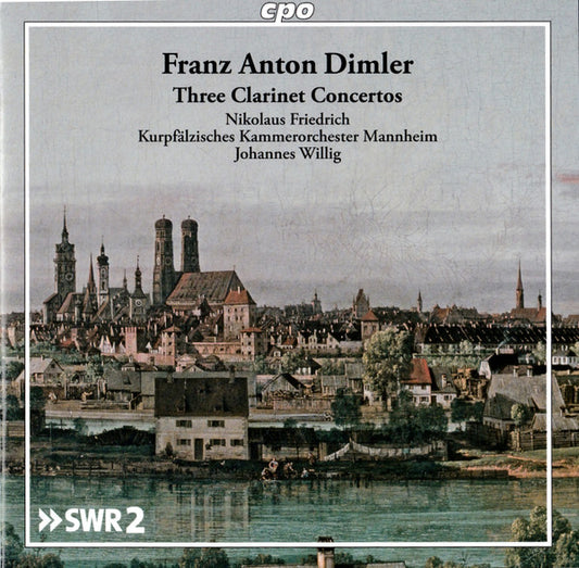 Dimler: Three Clarinet Concertos - Nikolaus Friedrich, Kurpfälzisches Kammerorchester Mannheim, Johannes Willig