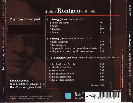RONTGEN: Chamber Music Part 1  - Parkanyi Quartet, Julia Bronkhorst, Hans Eijsackers