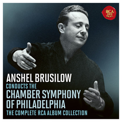 Anshel Brusilow Conducts The Chamber Symphony Of Philadelphia – The Complete RCA Album Collection (6 CDS)