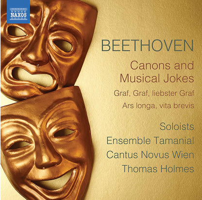 Beethoven: Canons & Musical Jokes - Ensemble Tamanial, Cantus Novus Wien, Thomas Holmes