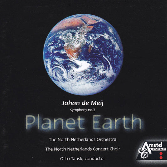 DE MEIJ: Symphony No. 3 "Planet Earth" - The North Netherlands Orchestra