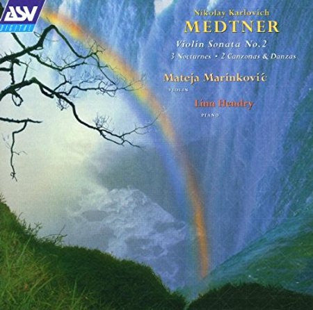 MEDTNER: Violin Sonata No. 2, 3 Nocturnes, 2 Canzonas & Danzas - Mateja Marinković, Linn Hendry
