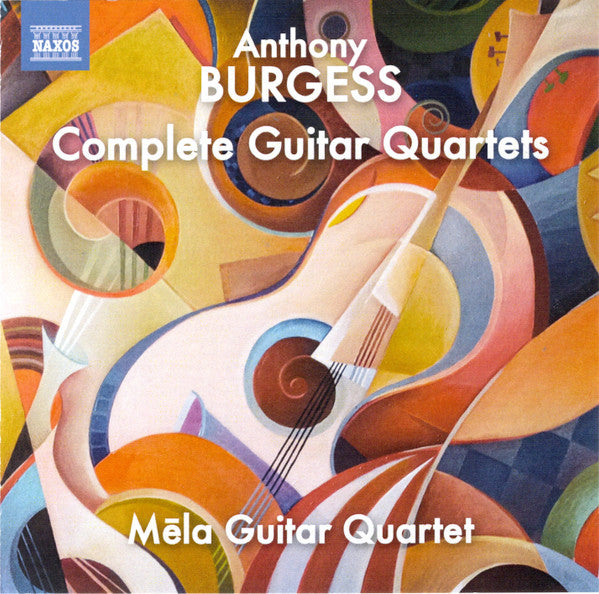 Burgess: Complete Guitar Quartets - Mēla Guitar Quartet