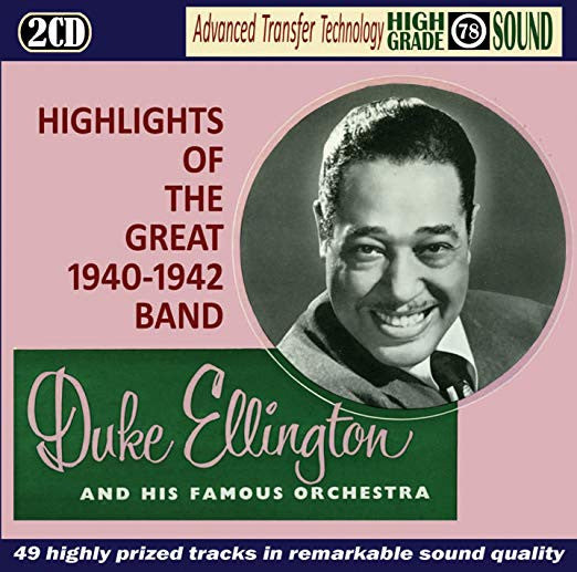 DUKE ELLINGTON - Highlights Of The Great 1940-1942 Band (2 CDs)