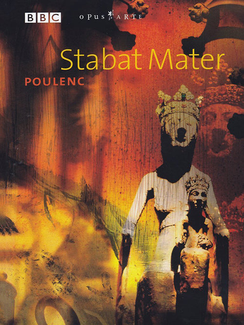 POULENC: Stabat Mater - Judith Howarth, The Choirs of St. John's, Clare and Gonville and Caius Colleges, Cambridge, BBC Philharmonic (DVD)