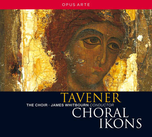 Tavener: Choral Ikons - The Choir (CD)