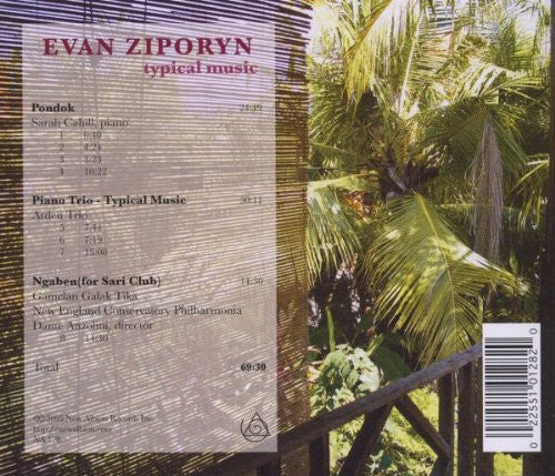 EVAN ZIPORYN: TYPICAL MUSIC - Cahill/Arden Trio/Gamelan Galak Tika