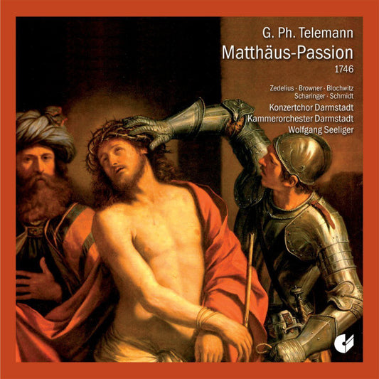 TELEMANN: Matthäus-Passion - Zedelius, Browner, Blochwitz, Kammerorchester Darmstadt
